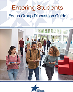 Entering Students - Focus Group Discussion Guide