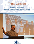 Tribal College Faculty and Staff Focus Group Discussion Guide