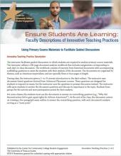Ensure Students Are Learning: Faculty Descriptions of Innovative Teaching Practices: Using Primary Source Materials to Facilitate Guided Discussions