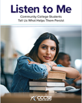 Report cover for Listen to Me - Community College Students Tell Us What Helps Them Persist