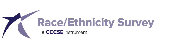 Race/Ethnicity Survey - a CCCSE instrument