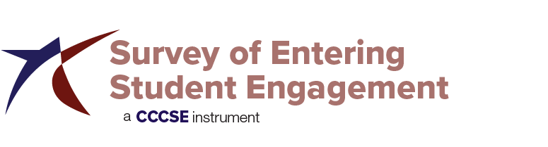 Survey of Entering Student Engagement - a CCCSE instrument Survey of Entering Student Engagement - a CCCSE instrument