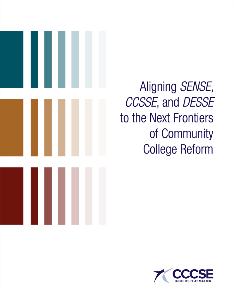 Cover image of Aligning SENSE, CCSSE, and DESSE to the Next Frontiers of Community College Reform Tool
