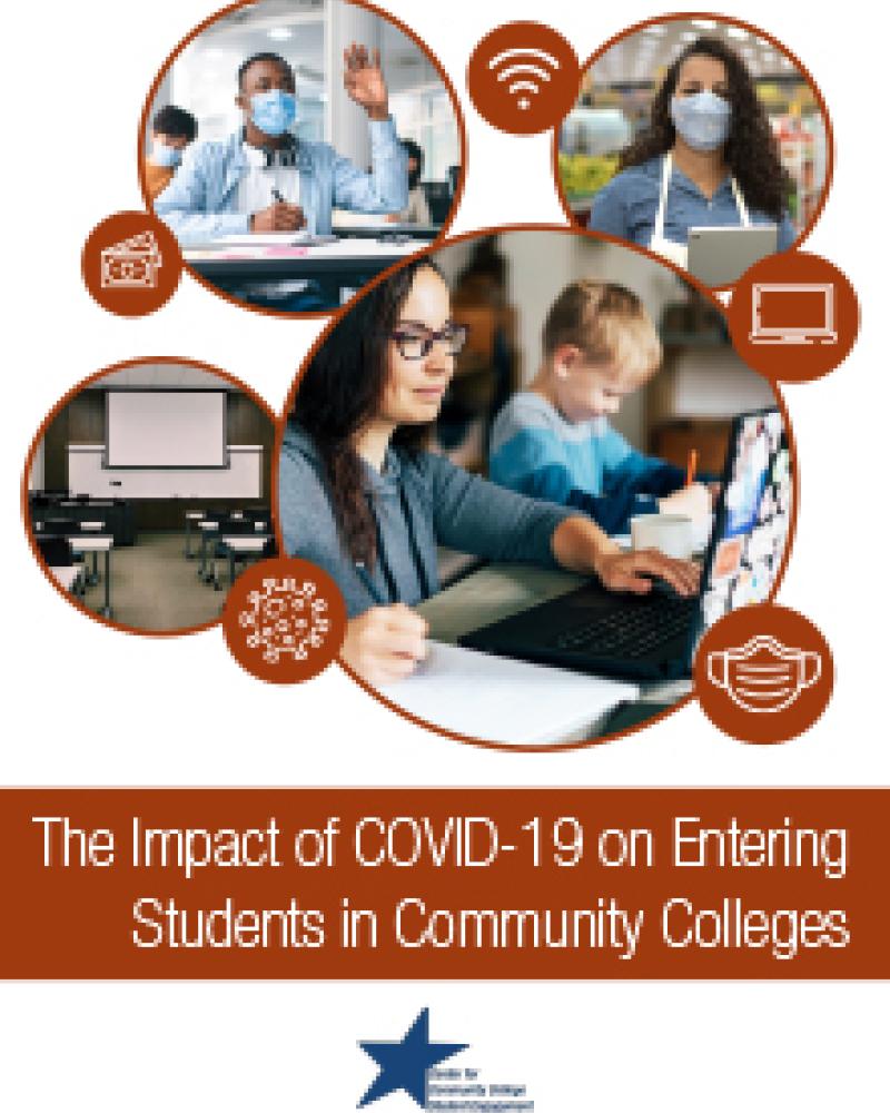 Report cover for The Impact of COVID-19 on Entering Students in Community Colleges